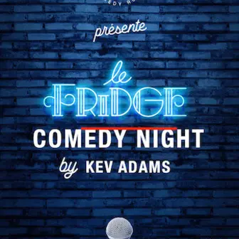 Le Fridge by Kev Adams