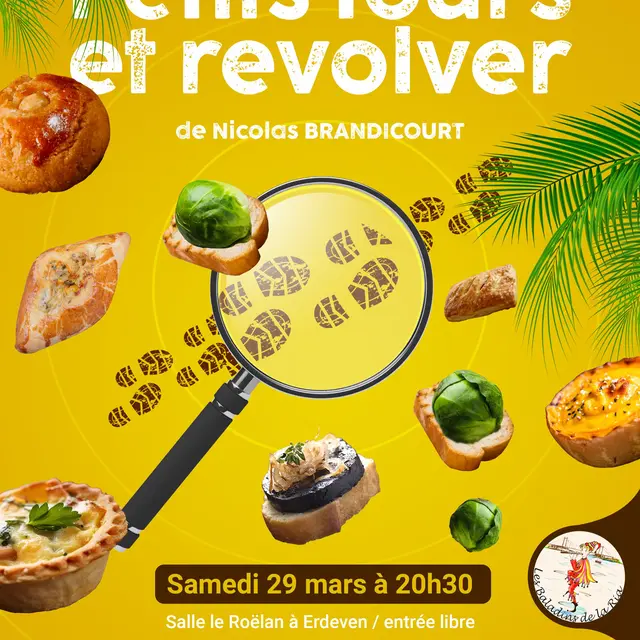 Théâtre: Petits fours et revolver