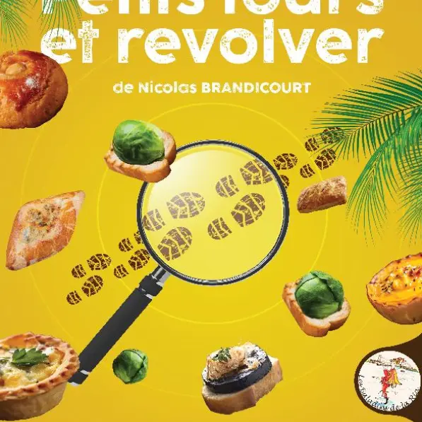 Théâtre: Petits fours et revolvers