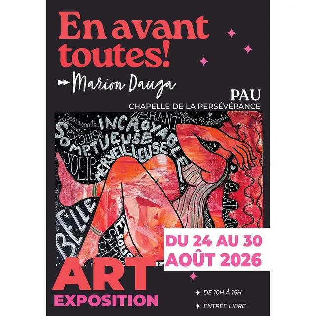 En avant toutes! Exposition Chapelle de la Persévérance à Pau