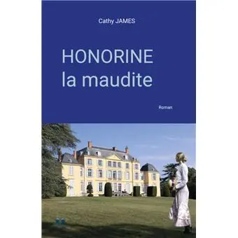 Honorine la Maudite - Cathy James