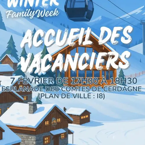 Winter Family Week - Accueil des vacanciers - 7 Février