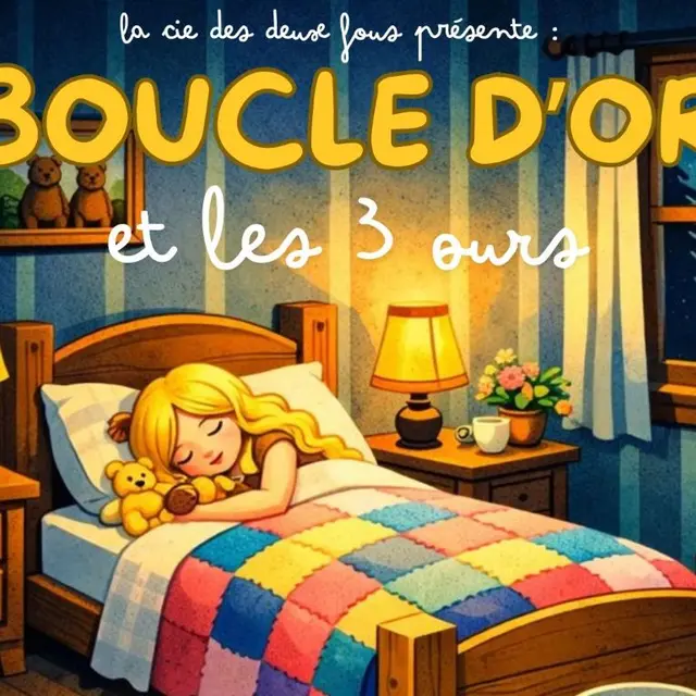 Boucle d'Or et les 3 Ours -  Avril 2026