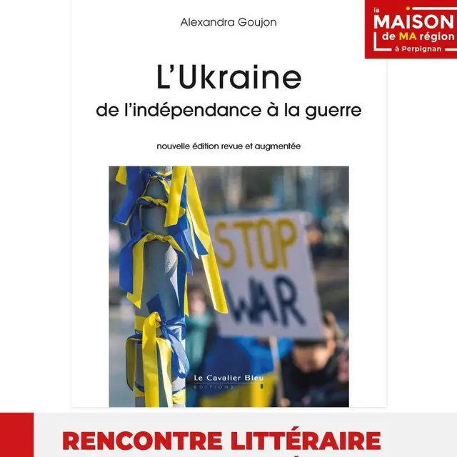 L'UKRAINE DE L'INDÉPENDANCE À LA GUERRE - RENCONTRE LITTÉRAIRE