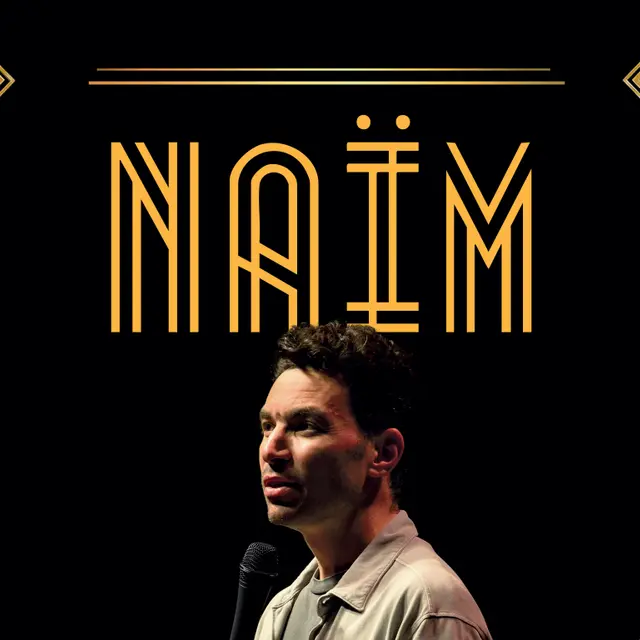 NOUVEAU SPECTACLE NAIM CHAPITRE 3