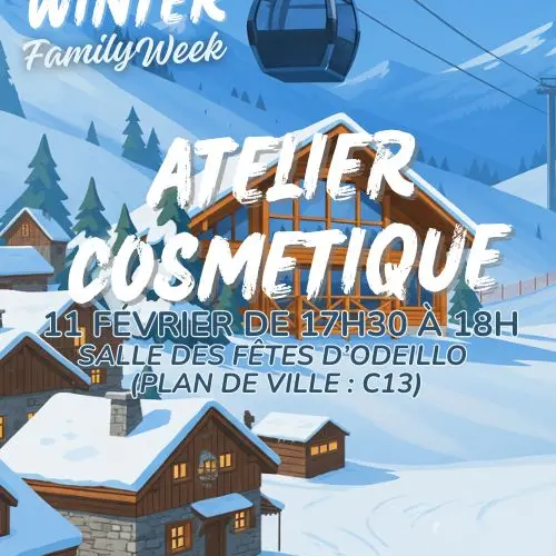 WINTER FAMILY WEEK - ATELIER COSMETIQUE - 11 Février