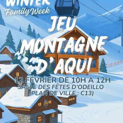 WINTER FAMILY WEEK - JEU MONTAGNE D'AQUI - 12 Février