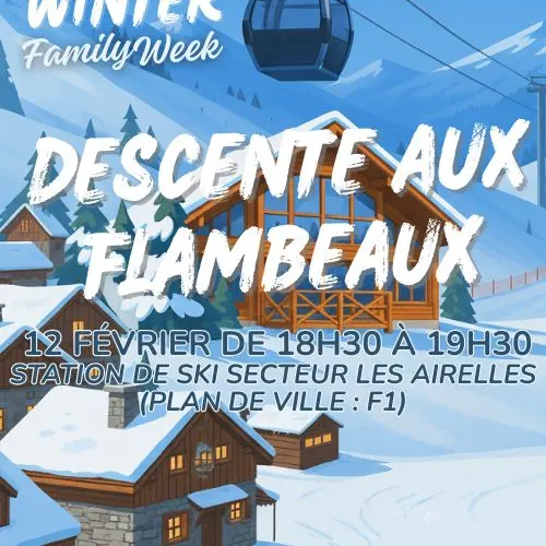 WINTER FAMILY WEEK - DESCENTE AUX FLAMBEAUX