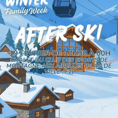 WINTER FAMILY WEEK - AFTER SKI