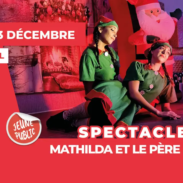 Spectacle Mathilda et le Père noël