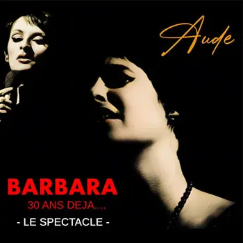 Aude - Barbara, 30 ans déjà