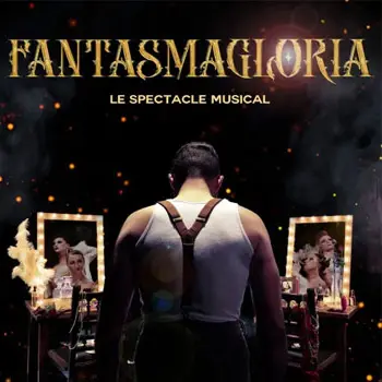 Fantasmagloria, Le spectacle musical