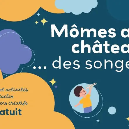 Mômes au château ... des songes