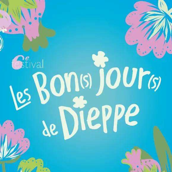 Bon(s) jour(s) de Dieppe