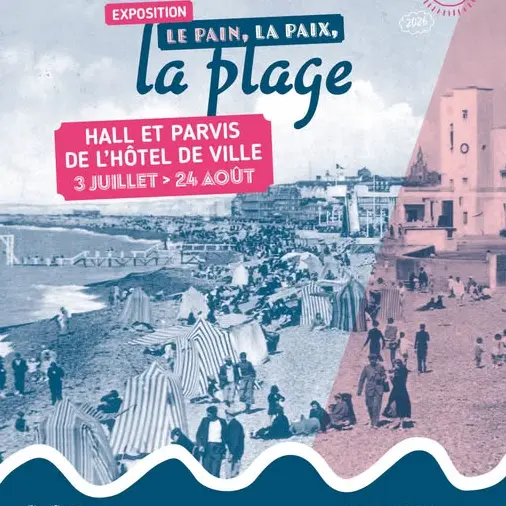 [Exposition] Le pain, la paix, la plage