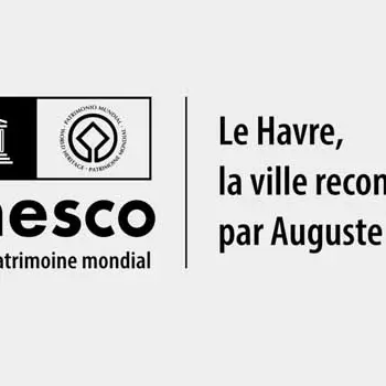 La ville reconstruite par Auguste Perret - Patrimoine mondiale de l'UNESCO