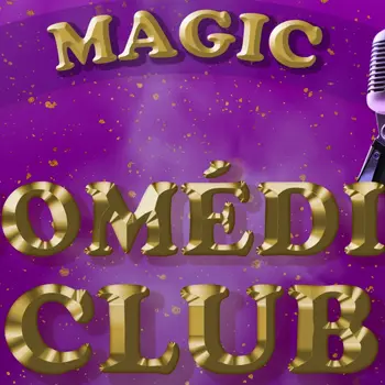 Magic Comédie Club