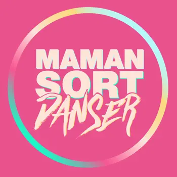 Maman sort danser