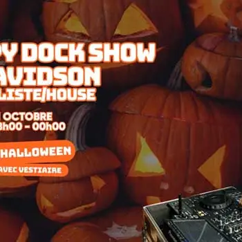 Concert : Happy Dock Show Halloween - Dj Davidson