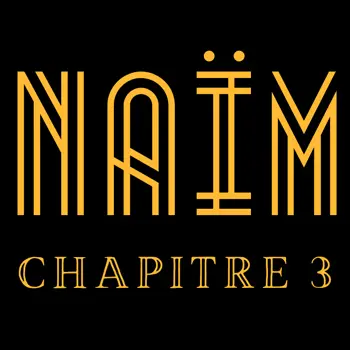Humour : Naïm - Chapitre III