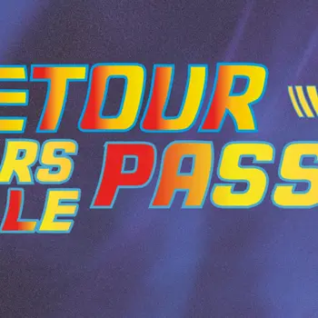 Retour vers le passé