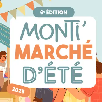 Monti'Marché d'Eté 2025