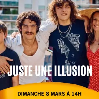 Juste une illusion