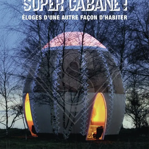 Super cabane