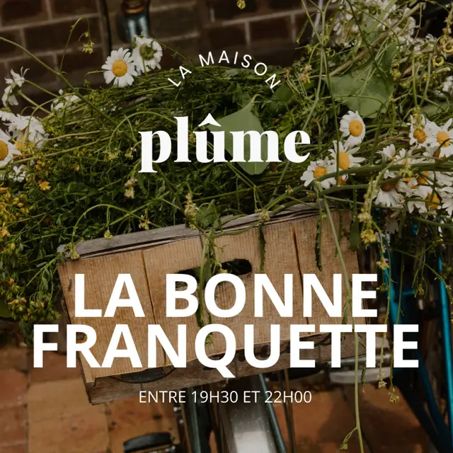 la bonne franquette la maison plume villequier 2026