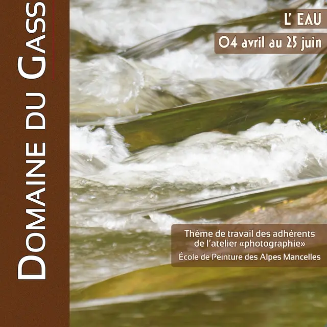 Exposition L'eau - Domaine du Gasseau - printemps 2026