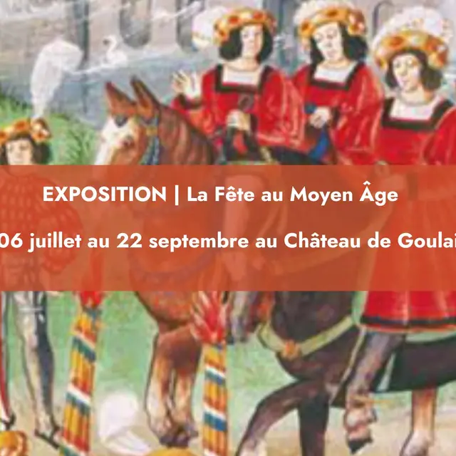 expofeteaumoyenagegoulaine-2024-levignobledenantes-tourisme