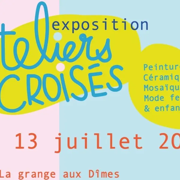 ATELIERS CROISES 2025