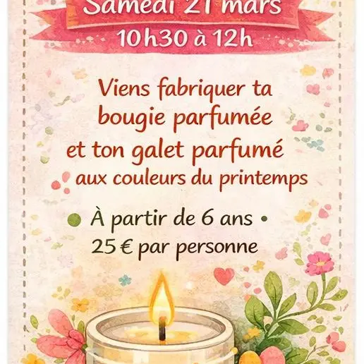 🍁 Ateliers bougies & galets parfumés – Spécial printemps