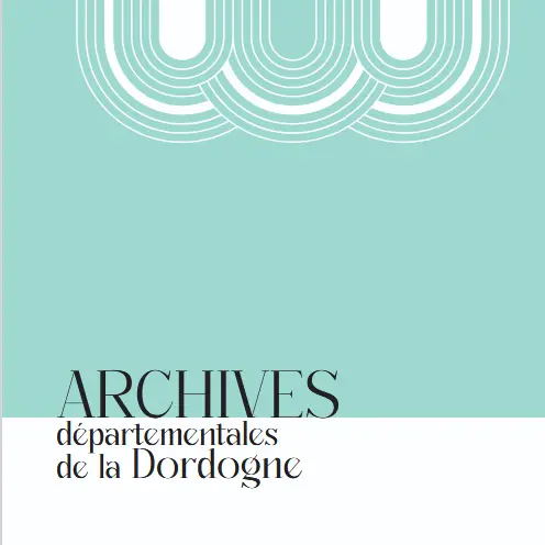 2601 Archive départementales de la Dordogne février - juin 2026
