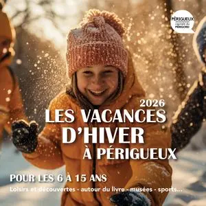 2602 les vacances d'hivers à Périgueux