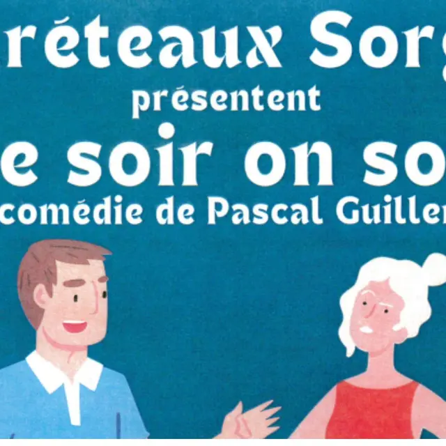 Ce soir on sort par les tréteaux Sorgeais
