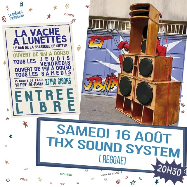 Concert THX Sound System La Vache à Lunettes Gisors 16 08 25