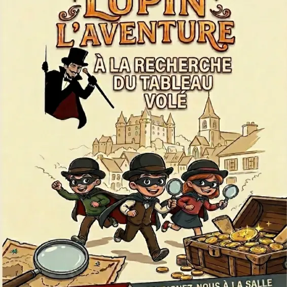 Escape game Lupin l'aventure Nojeon-en-Vexin 22 04 26