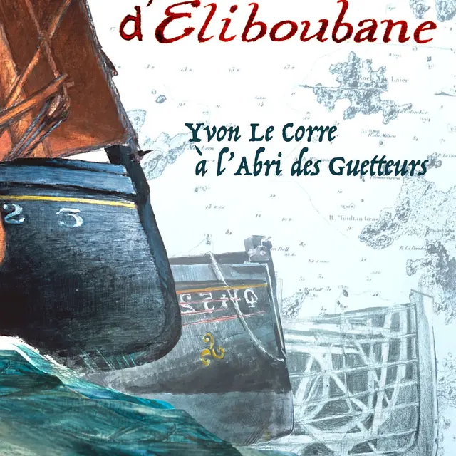 L'odyssée d'Eliboubane Yvon le Corre