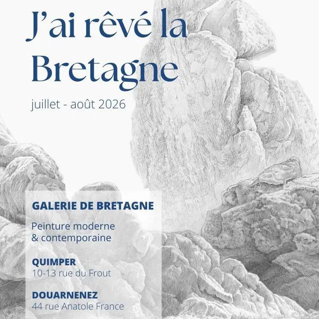 Expo J'ai rêvé la Bretagne