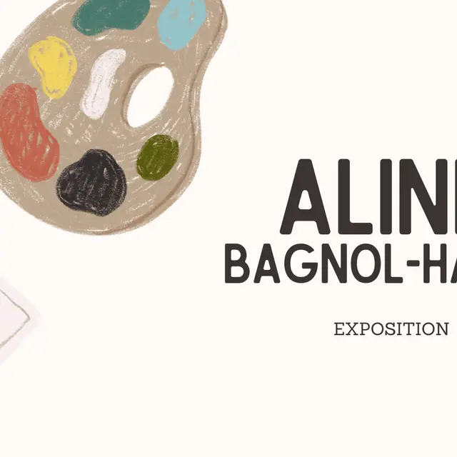 Exposition d'Aline Bagnol-Haslé
