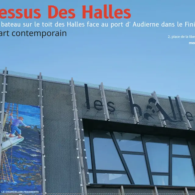 Exposition Catherine Pouzet-Philippe Chantriaux Le Dessus des Halles à Audierne