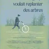 Affiche Film Le Village qui voulait replanter des arbres