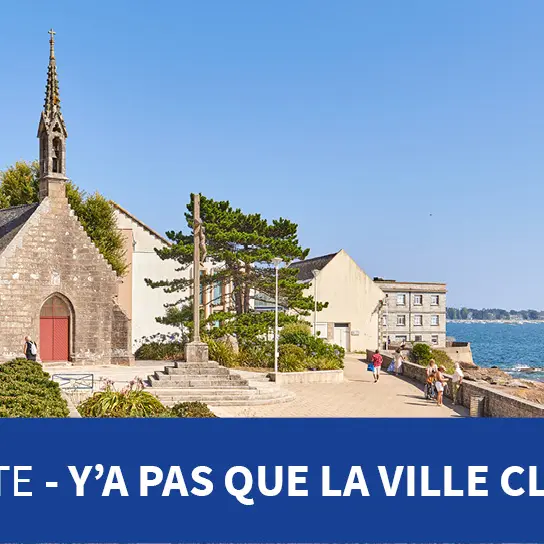 Y a pas que la Ville Close