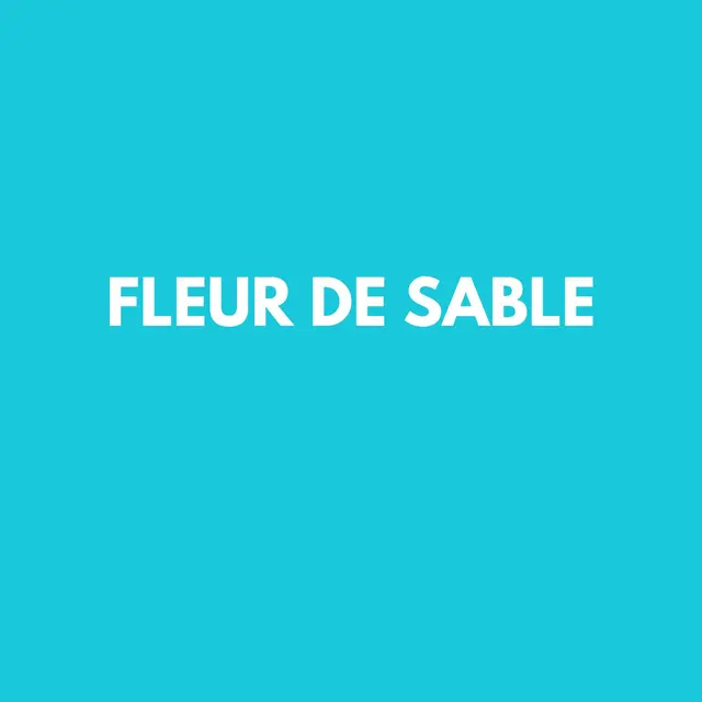 Fleur de sable