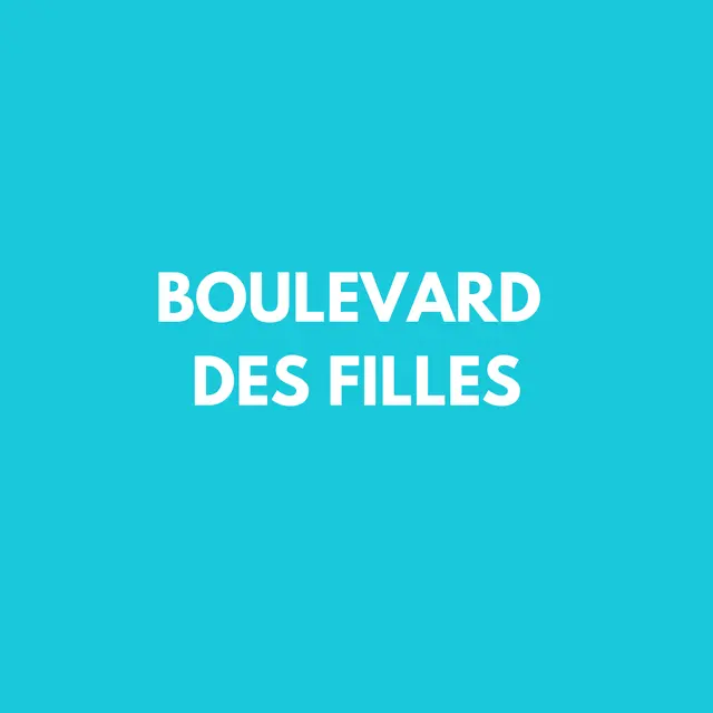 boulevard des filles