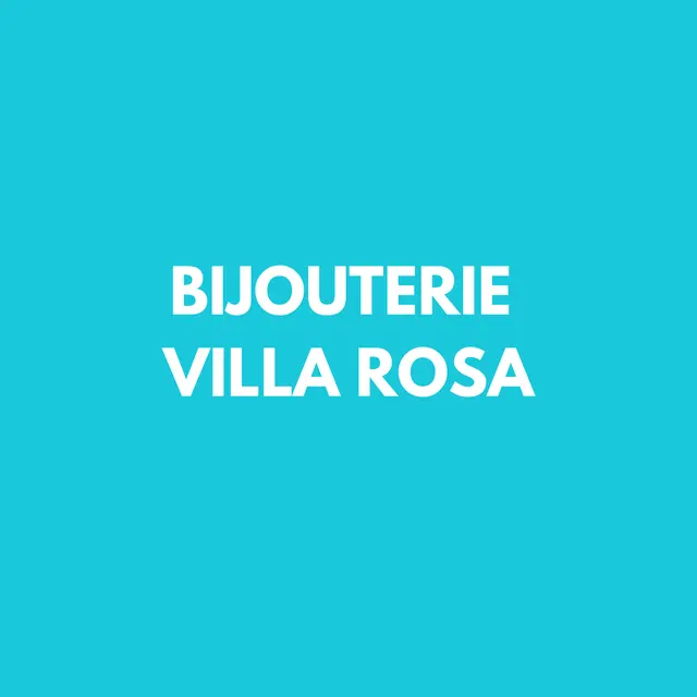 bijouterie villa rosa