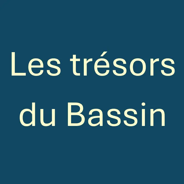 Trésors du Bassin