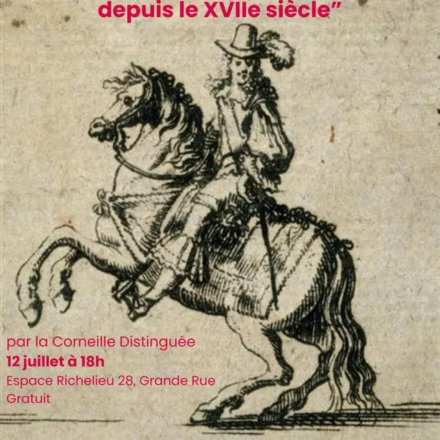Naissance et évolution du mythe de d’Artagnan et les mousquetaires depuis le XVIIe siècle Conférence Richelieu 12 juillet 2025
