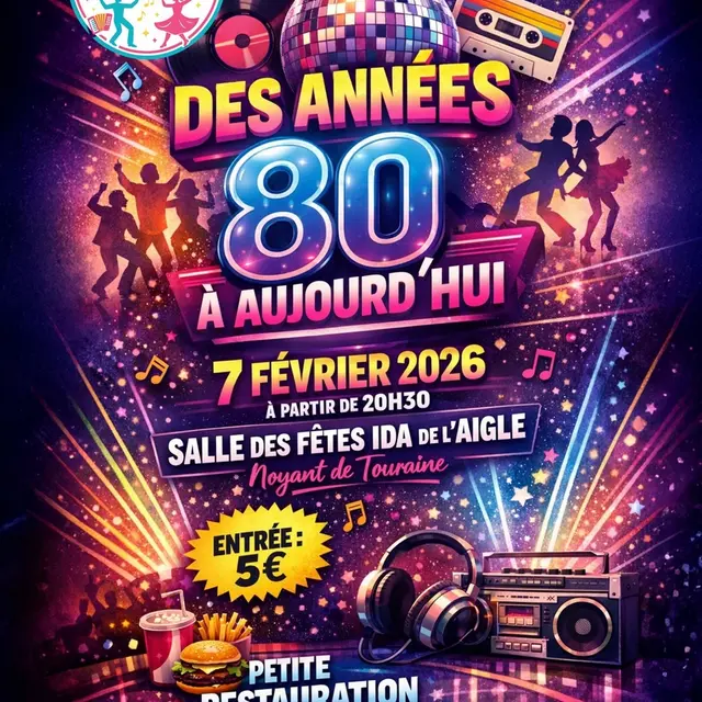 Soirée années 80 à aujourd'hui Noyant-de-Touraine 7 février 2026